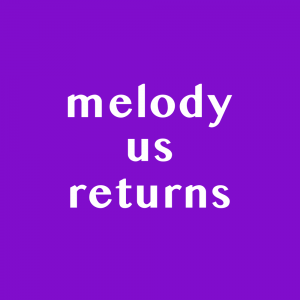 melody us returns