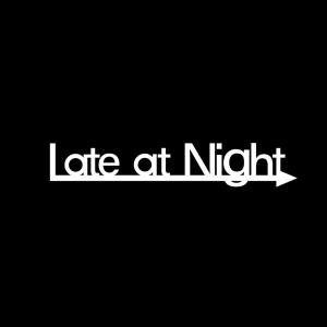Late at Night 佐藤